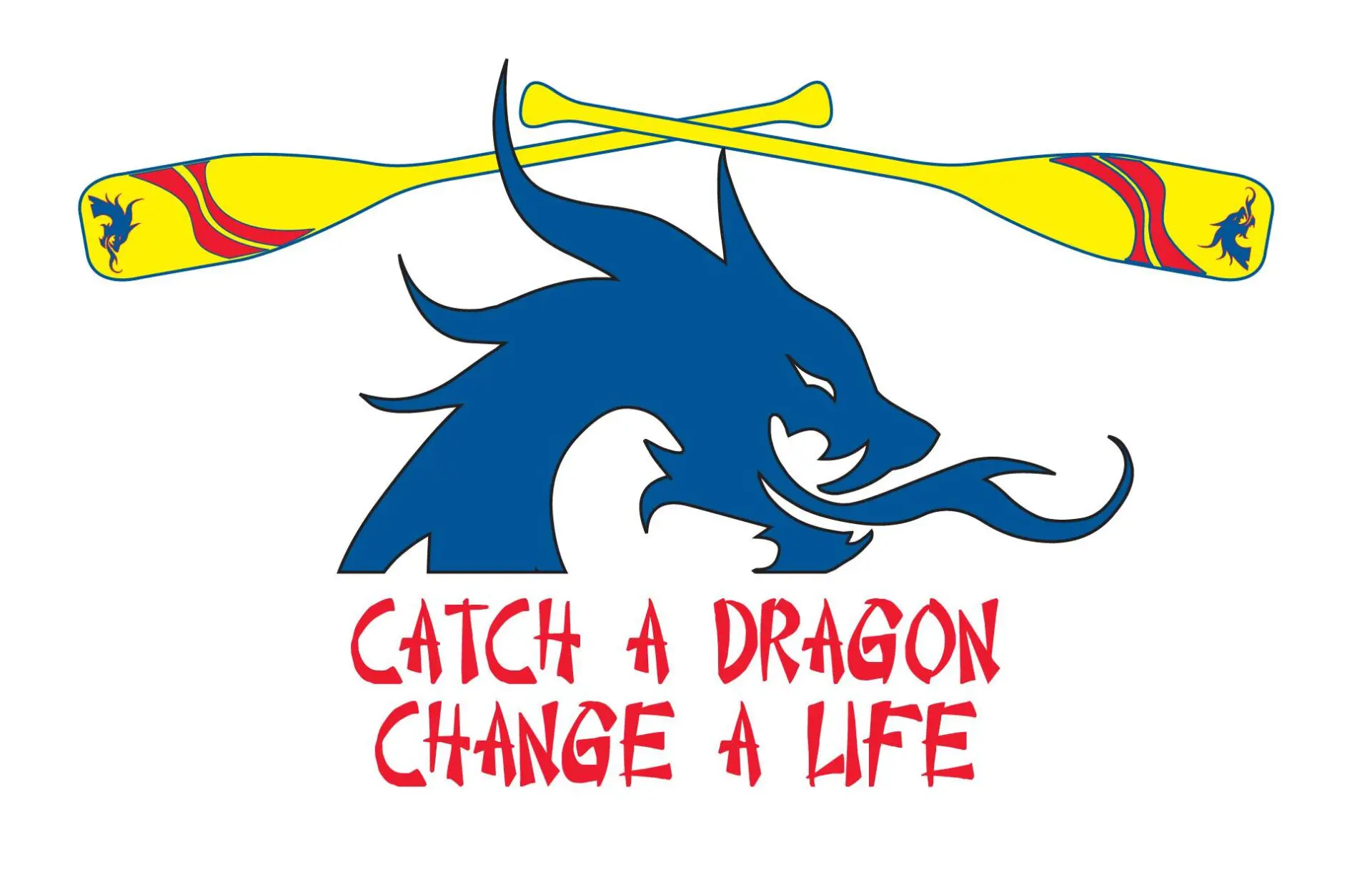 A dragon with words that say catch a dragon change a life.
