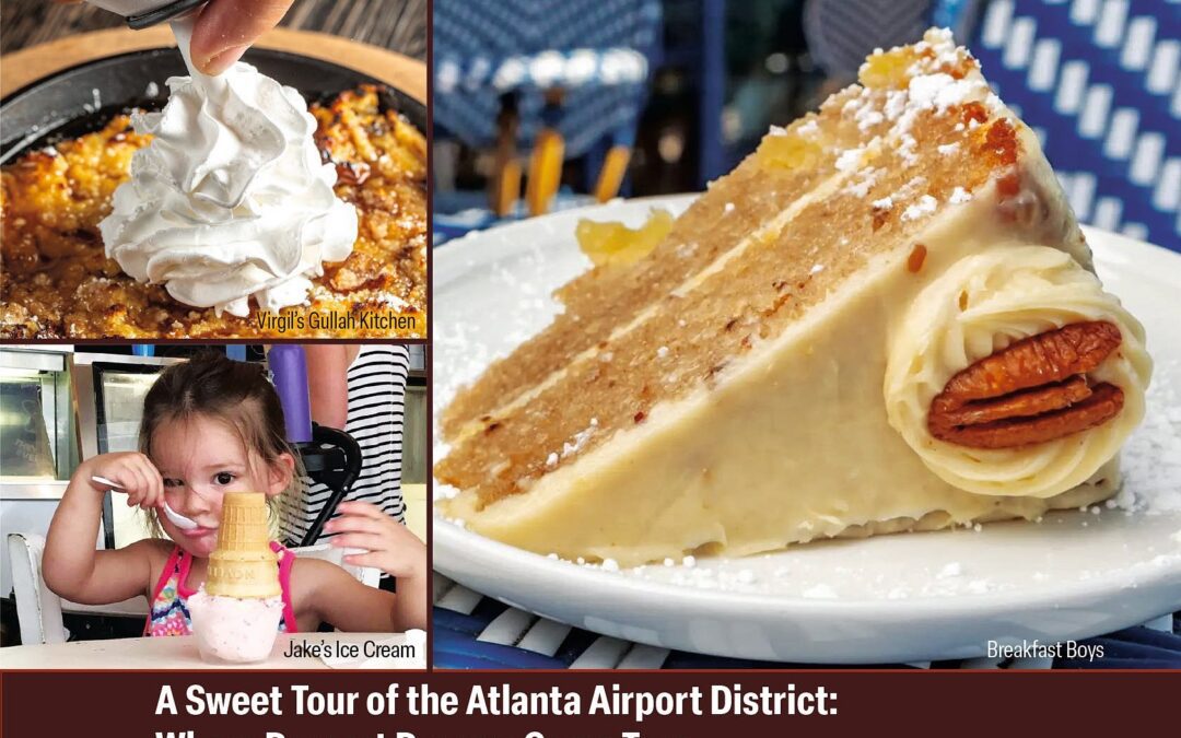 A Sweet Tour of the Atlanta Airport District: Where Dessert Dreams Come True